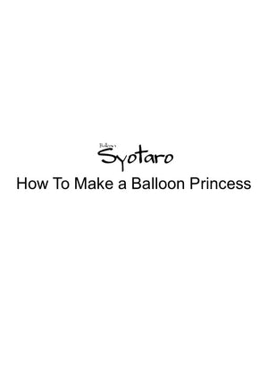 How To Make a Balloon Princess【English version】